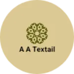 Business logo of A A textail