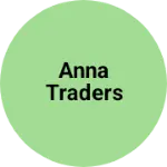 Business logo of ANNA TRADERS