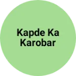 Business logo of Kapde ka karobar