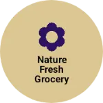 Business logo of Nature fresh grocery
