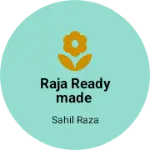 Business logo of Raja readymade