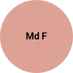 Business logo of MD F