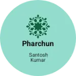 Business logo of Pharchun