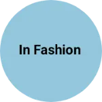 Business logo of In fashion