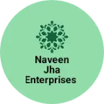 Business logo of Naveen jha enterprises