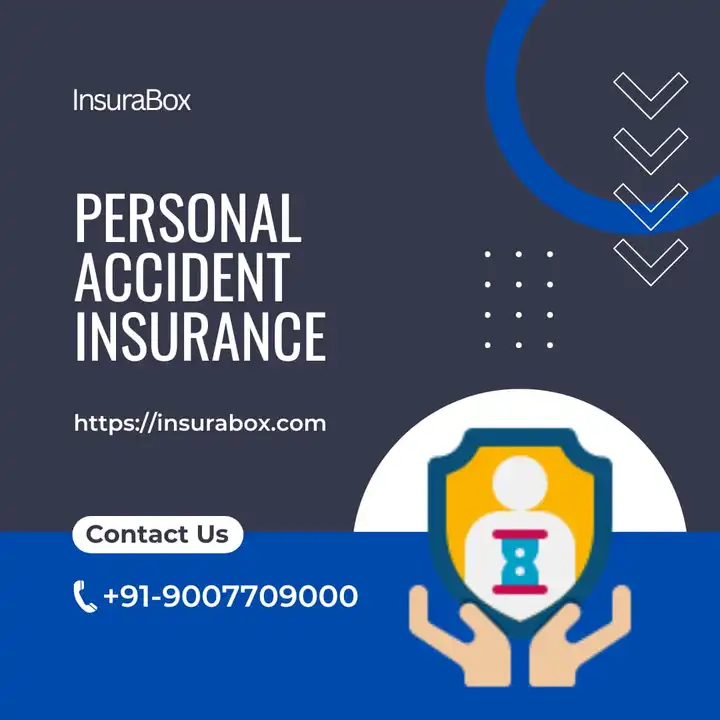 Personal Accident Insurance uploaded by Insurabox Advisory LLP on 6/13/2023