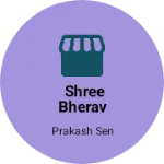 Business logo of shree Bherav garment