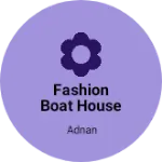 Business logo of Fashion boat house