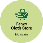 Business logo of Fancy cloth store