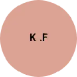 Business logo of K .F