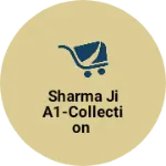 Business logo of SHARMA JI A1-COLLECTION