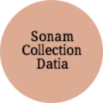 Business logo of Sonam collection datia