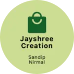 Business logo of Jayshree creation