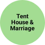 Business logo of Tent house & marriage palace