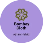 Business logo of Bombay cloth center