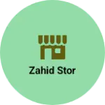 Business logo of Zahid stor