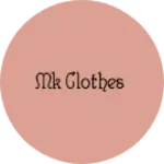 Business logo of Mk Clothes