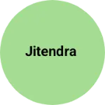 Business logo of JITENDRA