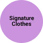 Business logo of Signature Clothes