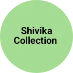 Business logo of Shivika collection