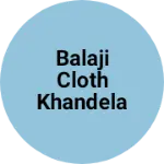 Business logo of Balaji cloth khandela