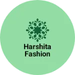Business logo of Harshita fashion