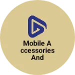 Business logo of Mobile accessories and gadgets