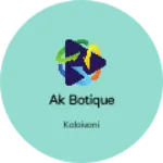 Business logo of AK botique