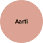 Business logo of Aarti