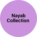 Business logo of Nayab collection
