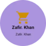 Business logo of Zafir. Khan