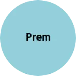 Business logo of Prem