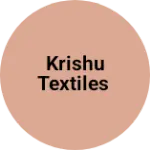 Business logo of Krishu textiles