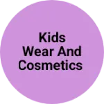 Business logo of Kids wear and cosmetics