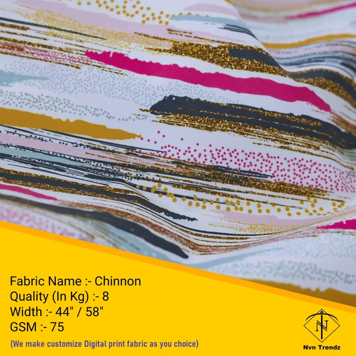 Chinnon Digital Printed fabric  uploaded by Nvn trendz on 6/14/2023