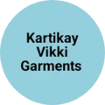 Business logo of Kartikay Vikki Garments