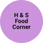Business logo of H & S Food Corner