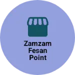 Business logo of Zamzam fesan point