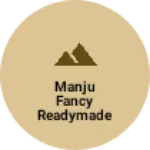 Business logo of Manju fancy Readymade