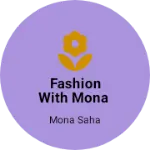 Business logo of Fashion with Mona