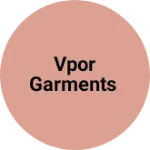 Business logo of Vpor garments