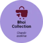 Business logo of Bhoi collection