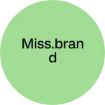 Business logo of Miss.Brand