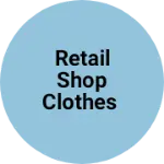 Business logo of Retail shop clothes