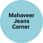 Business logo of Mahaveer jeans corner based out of Bilaspur(cgh)