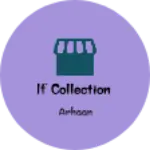 Business logo of If collection