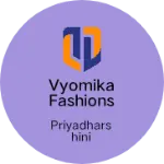 Business logo of Vyomika Fashions