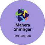 Business logo of Mahera Shiringar And General Store