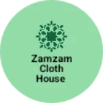 Business logo of Zamzam cloth house