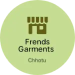 Business logo of Frends garments